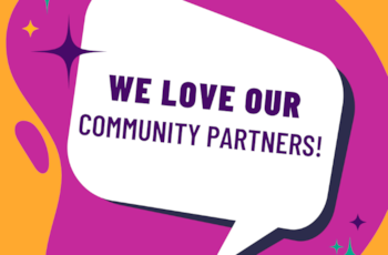We love our community partners!
